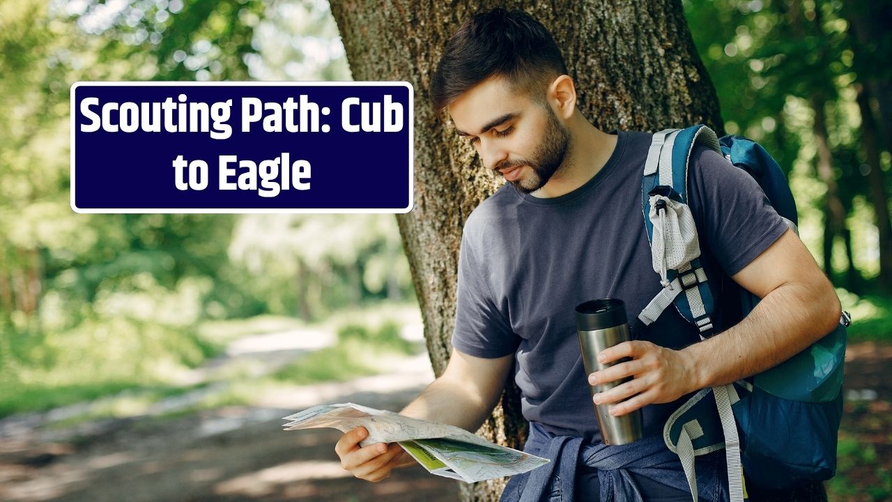 From Cub Scout to Eagle The Full Path Explained